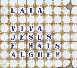 Viva Jesus E Mais Alguém